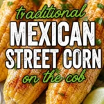 mexican style elotes grilled corn on the cob 2026 05 24 223217 817x1024 1